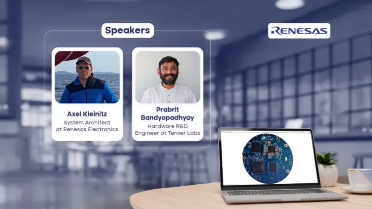TenXer Labs and Renesas Electronics Announce Exclusive Webinar on Edge Computing and IC Validation